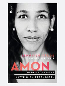 Book cover of Jennifer Teege's and Nikola Sellmair's book: Amon. Mein Großvater hätte mich erschossen.<br />
Photo: 