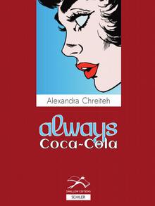 Buchcover Always Coca Cola von Alexandra Chreiteh 
